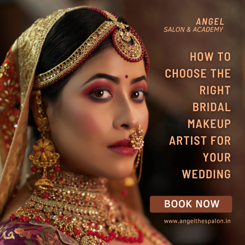 Right Bridal Makeup Artist for Your Wedding